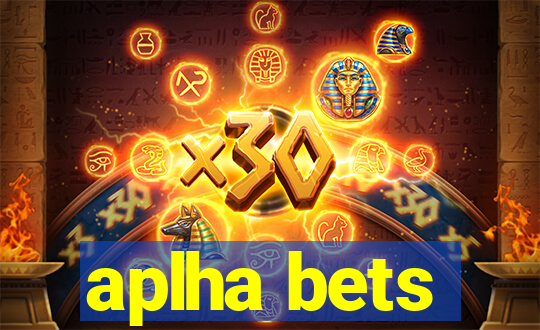 aplha bets