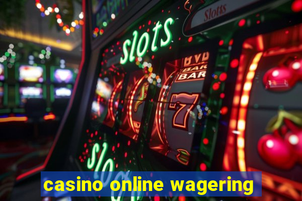 casino online wagering