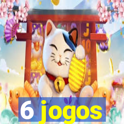 6 jogos