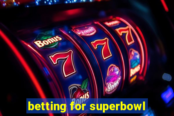 betting for superbowl