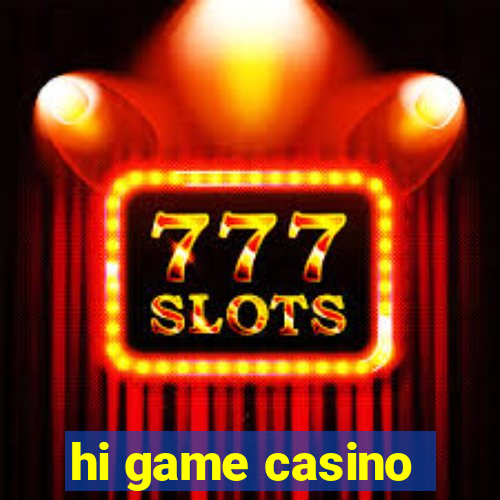 hi game casino