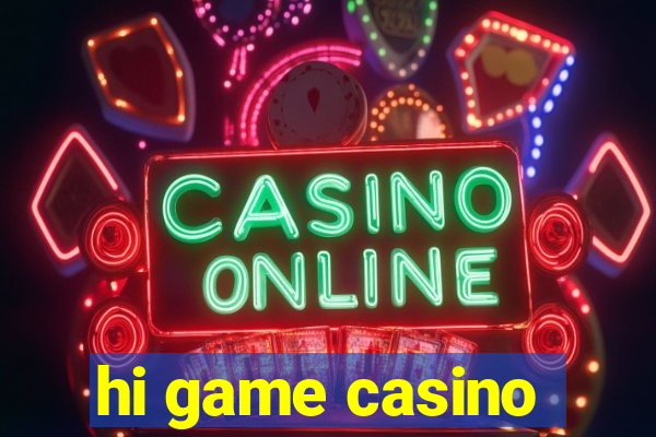 hi game casino