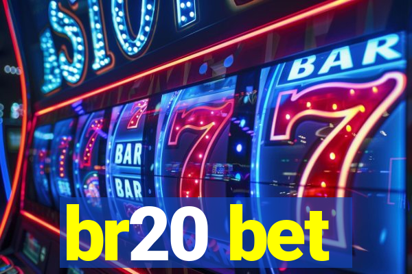 br20 bet