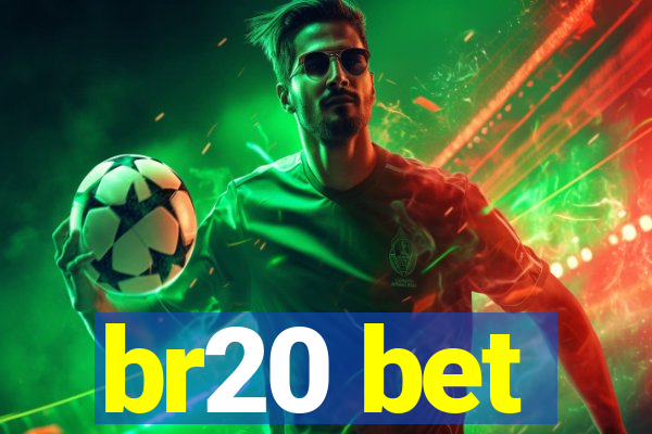 br20 bet