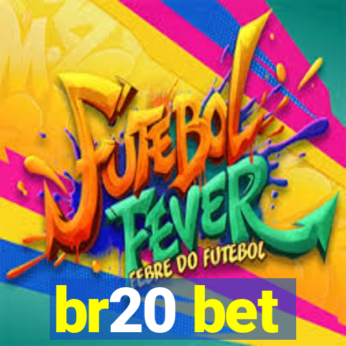 br20 bet