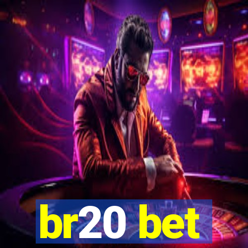 br20 bet