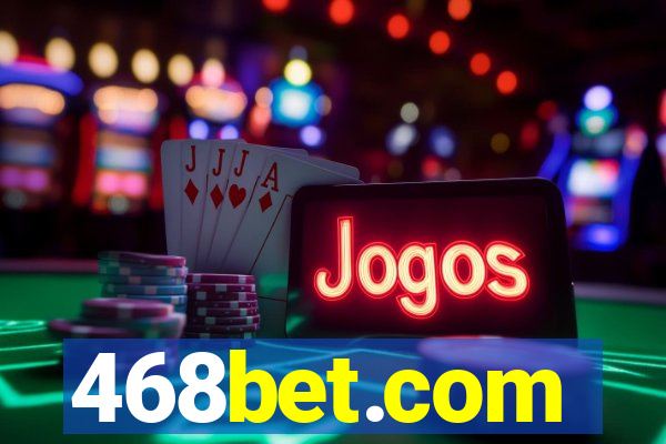 468bet.com