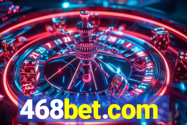 468bet.com