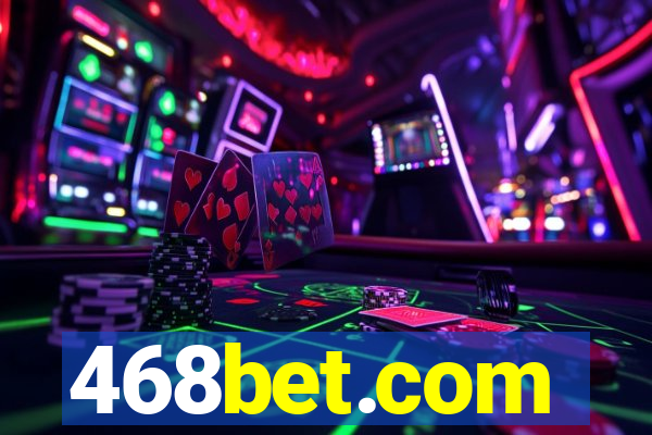 468bet.com