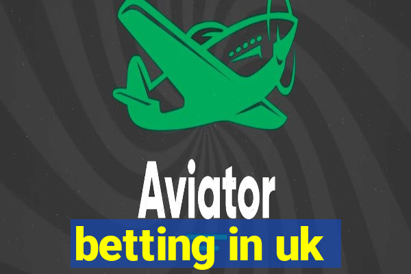 betting in uk