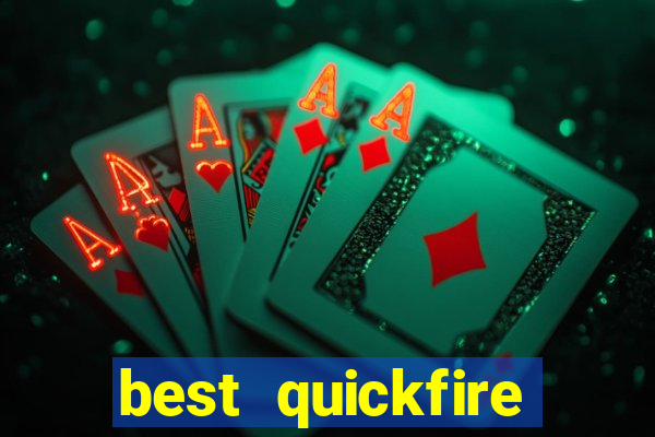 best quickfire online slot sites