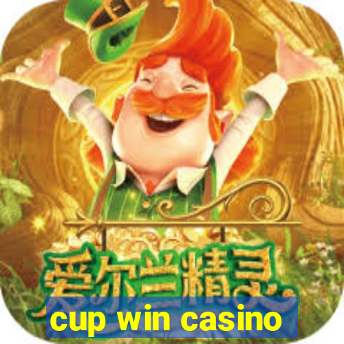 cup win casino