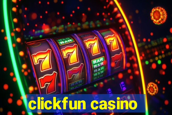 clickfun casino