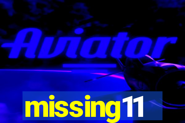 missing11