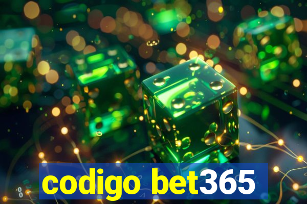 codigo bet365