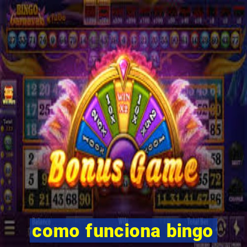 como funciona bingo