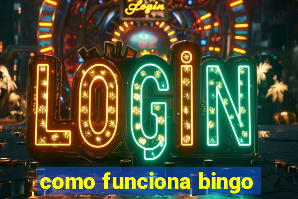 como funciona bingo