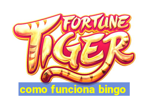 como funciona bingo