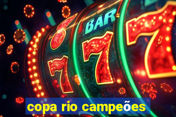 copa rio campeões