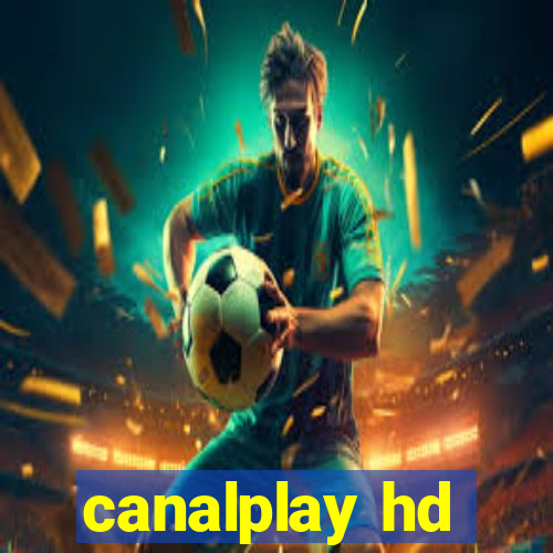 canalplay hd