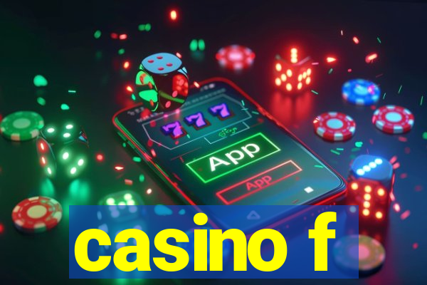 casino f