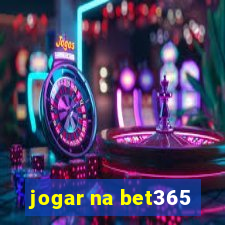 jogar na bet365