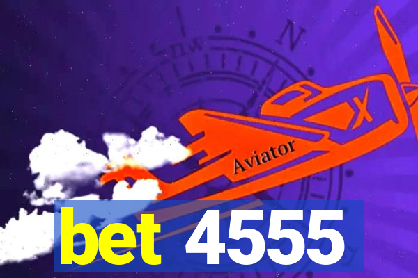 bet 4555