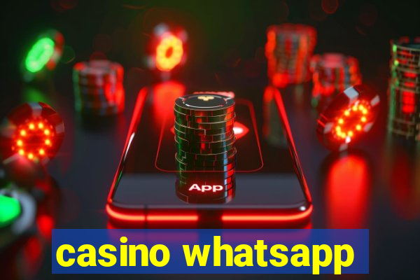 casino whatsapp