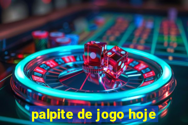 palpite de jogo hoje