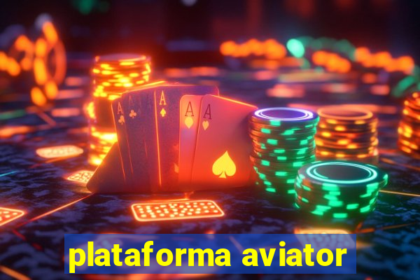 plataforma aviator