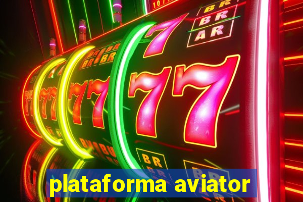 plataforma aviator