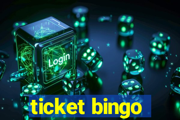 ticket bingo