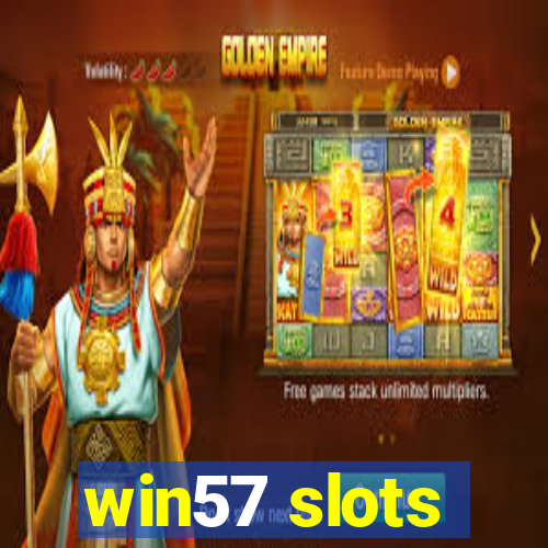 win57 slots