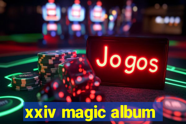 xxiv magic album