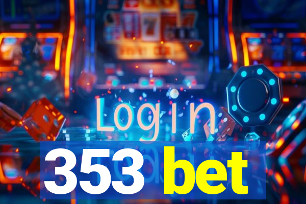 353 bet