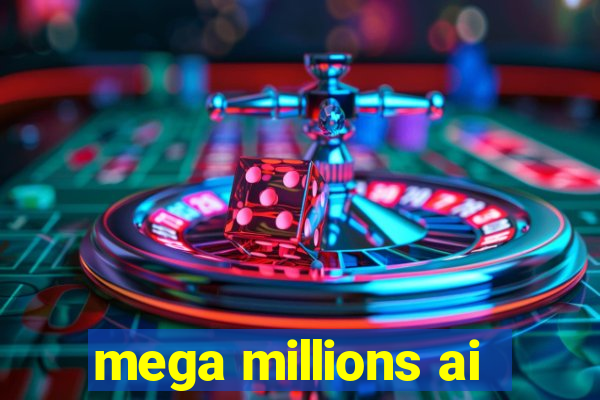 mega millions ai