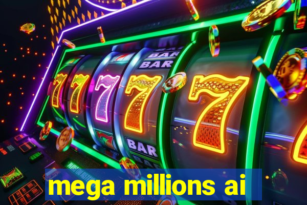 mega millions ai