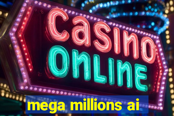 mega millions ai