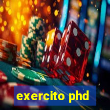 exercito phd