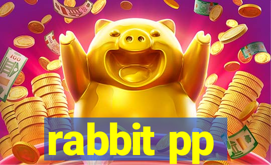 rabbit pp