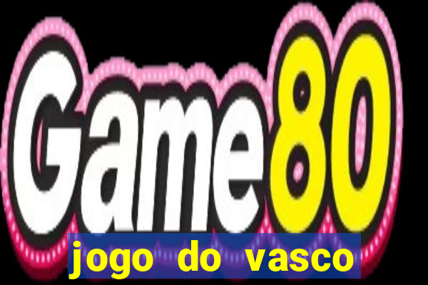 jogo do vasco online globo