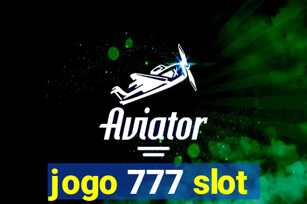 jogo 777 slot