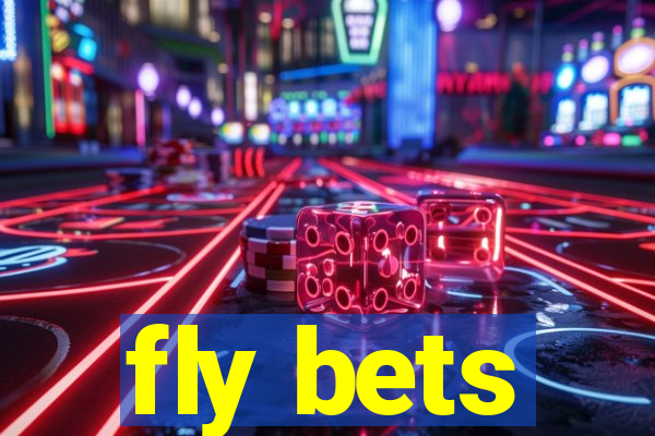 fly bets