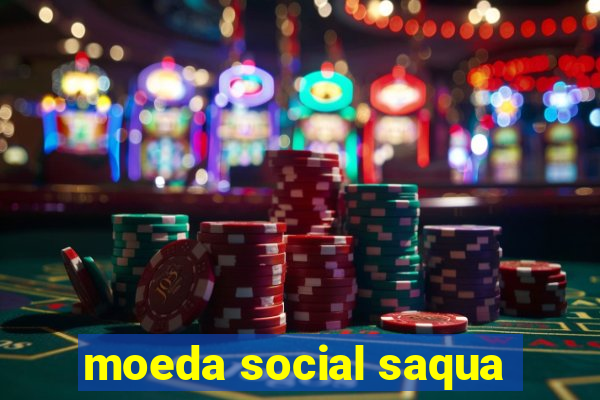 moeda social saqua