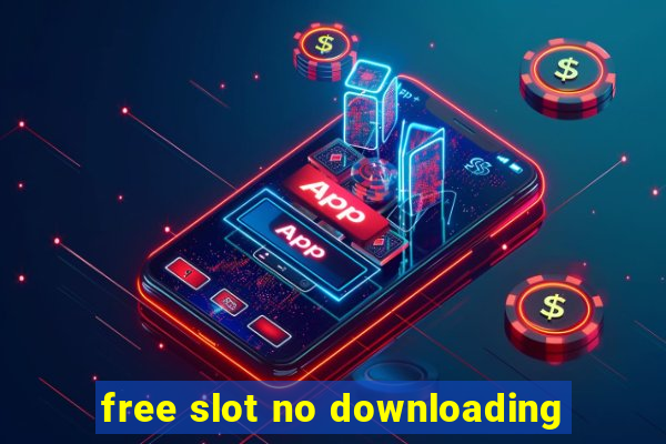 free slot no downloading