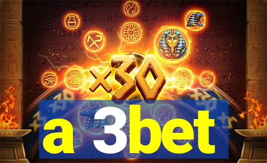 a 3bet