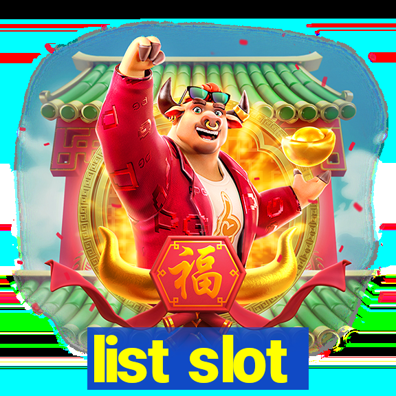 list slot