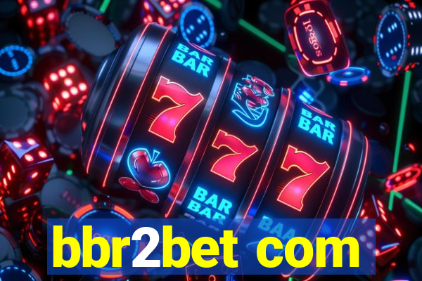 bbr2bet com