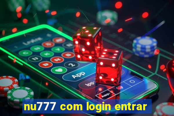 nu777 com login entrar