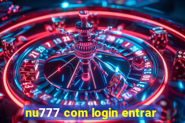 nu777 com login entrar